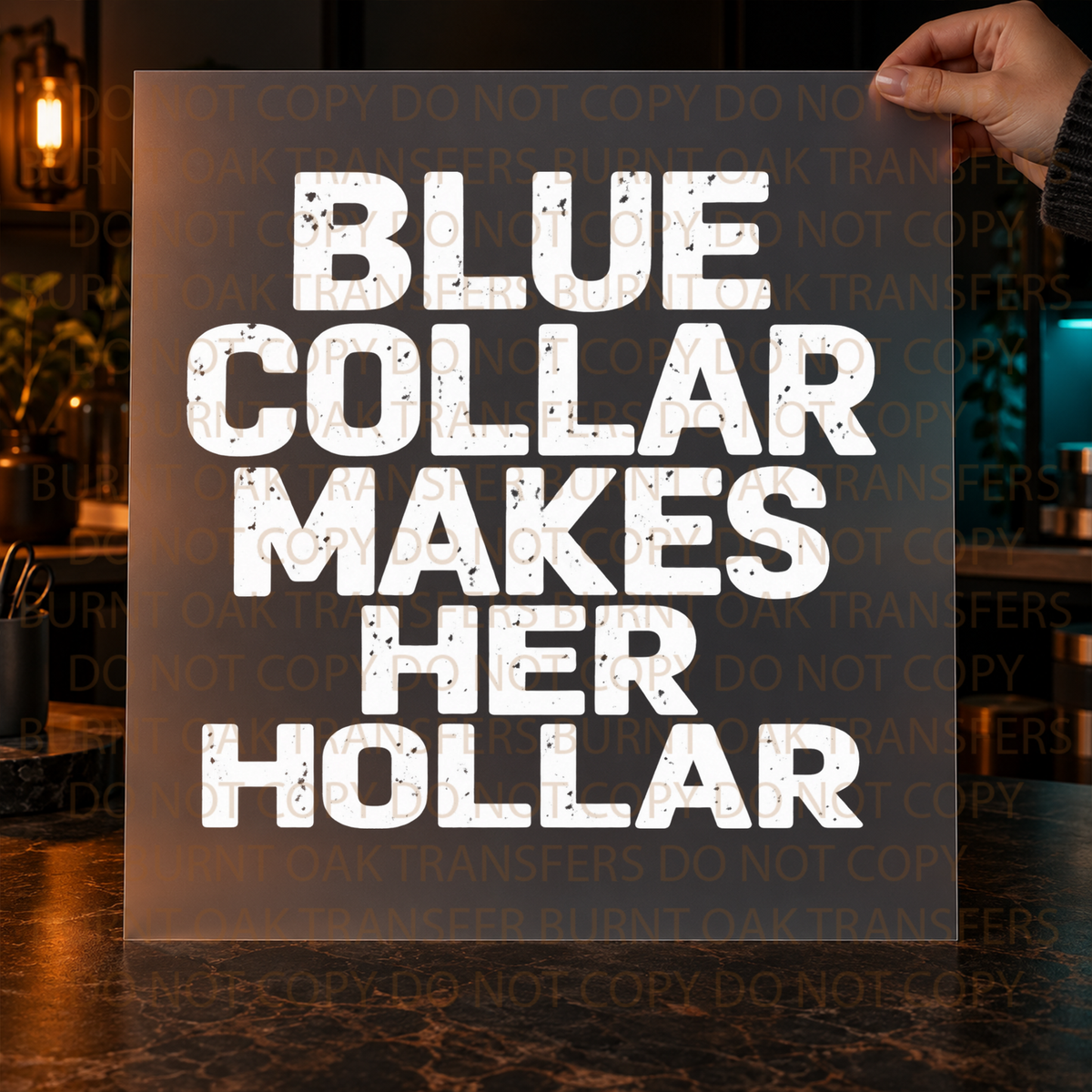 DTF - Blue Collar Hollar